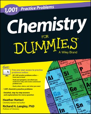 [Dummies 01] • 1,001 Chemistry Practice Problems For Dummies